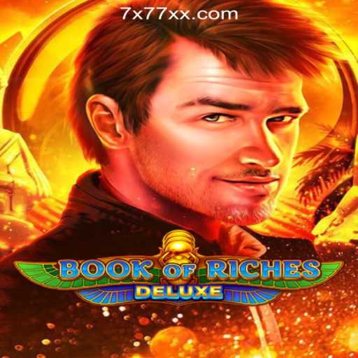 Exploring the Enchanting World of BookofRichesDeluxe