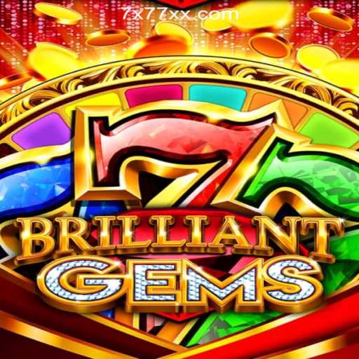 Experience the Thrill of BrilliantGems at 7X777.COM Oficial Slots Brasil #1