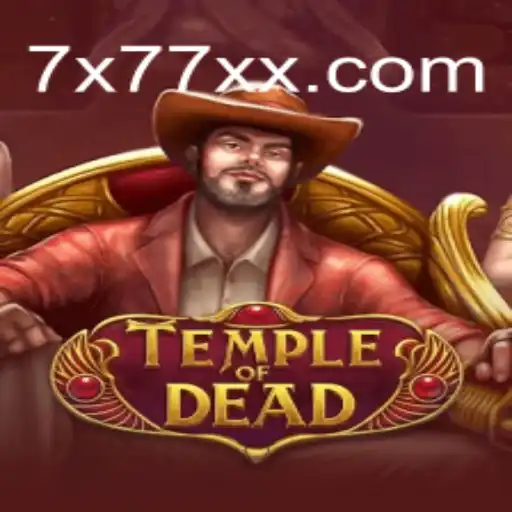 Temple of Dead: Dive into the Thrills of 7X777.COM Official Slots Brasil #1
