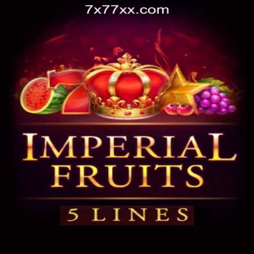 Exploring ImperialFruits5: Your Ultimate Guide to 7X777.COM Oficial Slots Brasil #1