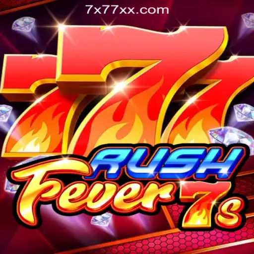 RushFever7s: Unleashing the Thrills of 7X777.COM Oficial Slots Brasil #1